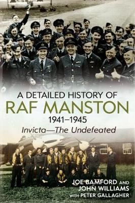 Book cover for A Detailed History of RAF Manston 1941-1945