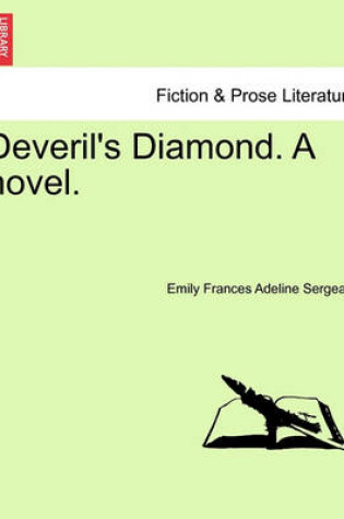 Cover of Deveril's Diamond. a Novel. Vol. III