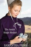 Book cover for The Amish Single Mother