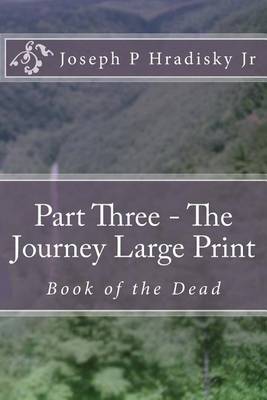 Book cover for Part Three - The Journey Large Print