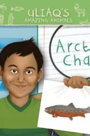 Cover of Uliaq's Amazing Animals: Arctic Char