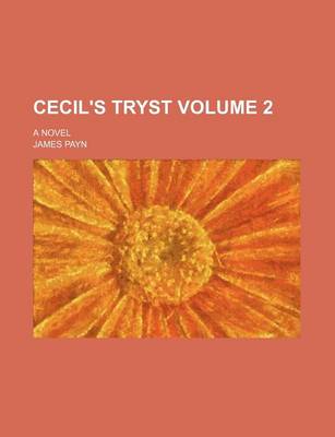 Book cover for Cecil's Tryst Volume 2; A Novel