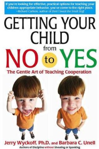 Cover of Getting Your Child from No to Yes