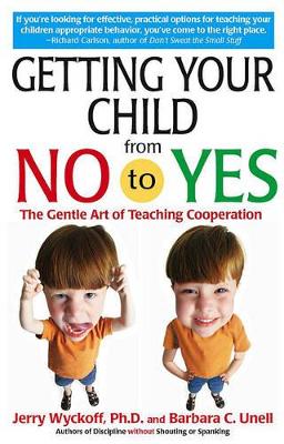 Book cover for Getting Your Child from No to Yes