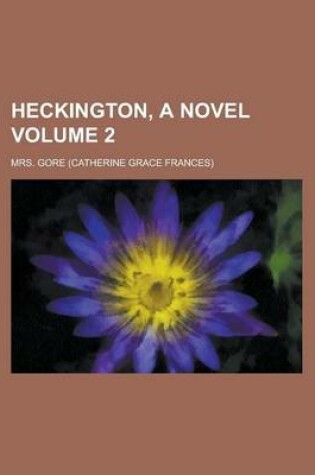 Cover of Heckington, a Novel Volume 2