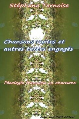 Cover of Chansons vertes et autres textes engages