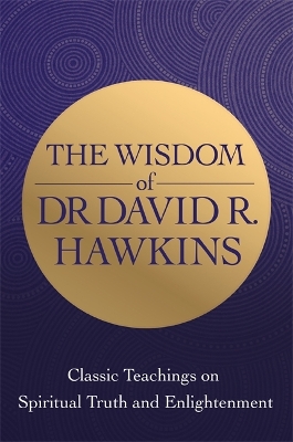 Book cover for The Wisdom of Dr. David R. Hawkins