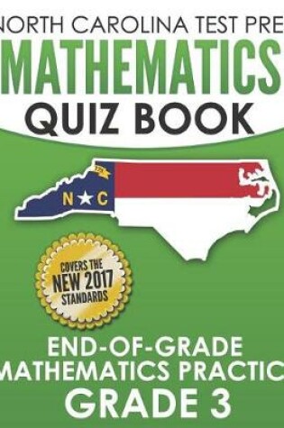 Cover of North Carolina Test Prep Mathematics Quiz Book End-Of-Grade Mathematics Practice Grade 3