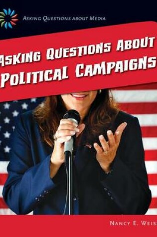 Cover of Asking Questions about Political Campaigns