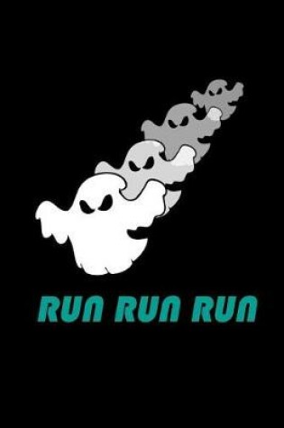 Cover of Run run run (ghost)
