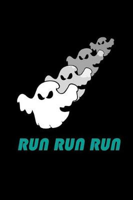 Book cover for Run run run (ghost)
