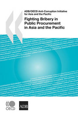 Book cover for Fighting Bribery in Public Procurement in Asia and the Pacific