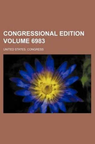 Cover of Congressional Edition Volume 6983