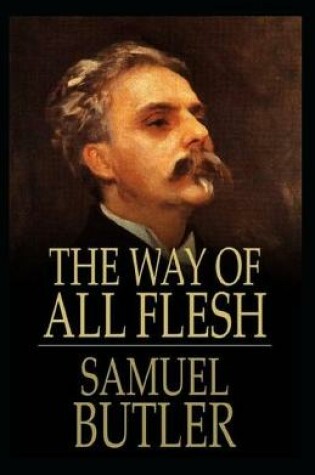 Cover of The Way of All Flesh Annotated