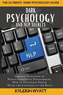 Book cover for Dark Psychology and Nlp Secrets