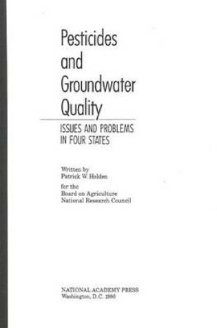 Cover of Pesticides and Groundwater Quality: Issues and Problems in Four States