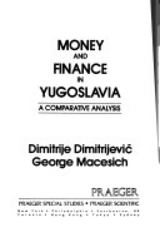 Cover of Money and Finance in Yugoslavia