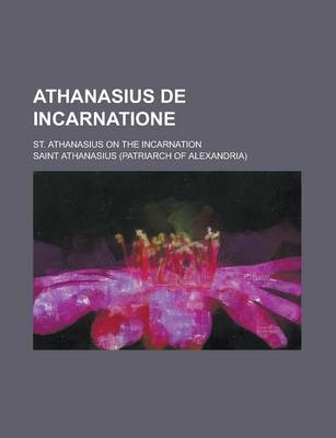 Book cover for Athanasius de Incarnatione; St. Athanasius on the Incarnation