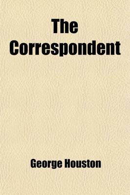 Book cover for The Correspondent Volume 2 (1827-28)