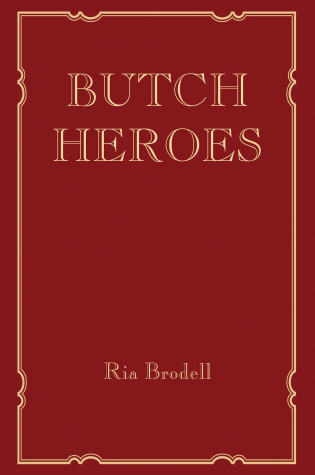 Cover of Butch Heroes