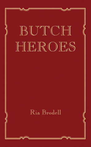 Cover of Butch Heroes