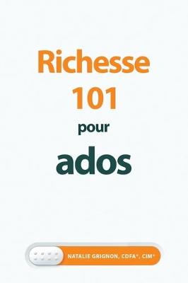 Book cover for Richesse 101 Pour Ados