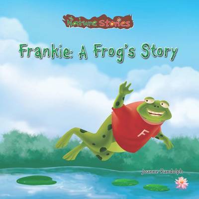 Cover of Frankie: A Frog's Story