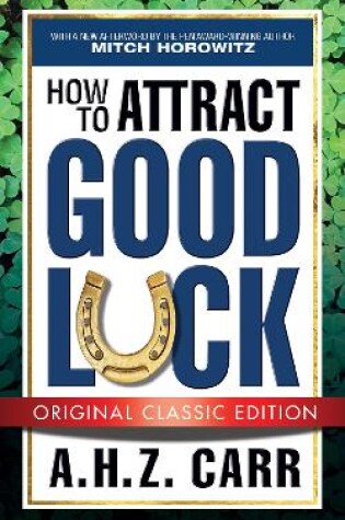 Cover of How to Attract Good Luck (Original Classic Edition)