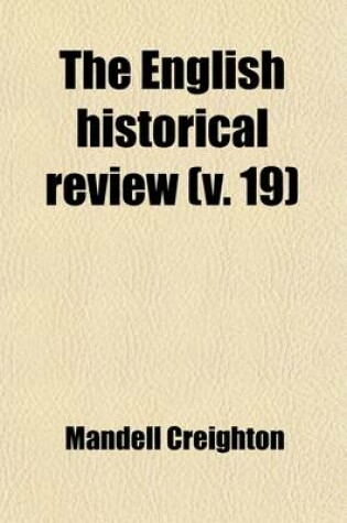 Cover of The English Historical Review Volume 19