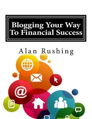 Cover of Blogging Your Way To Financial Success