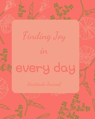 Book cover for Finding Joy in Everyday Gratitude Journal