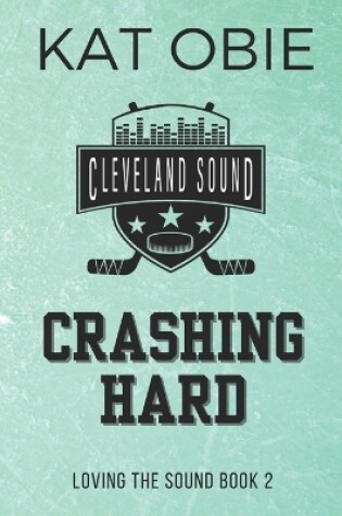 Cover of Crashing Hard