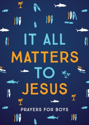 Book cover for It All Matters to Jesus (Boys)