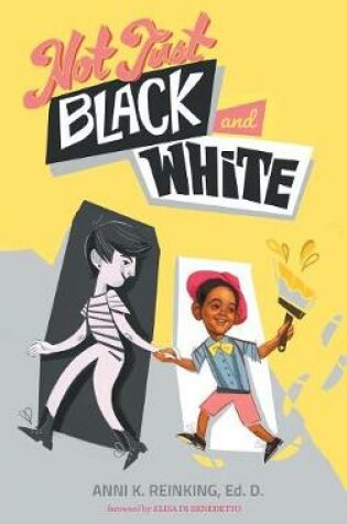 Cover of Not Just Black and White