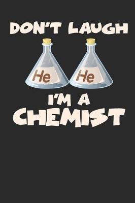 Book cover for Don't Laugh I'm a Chemist