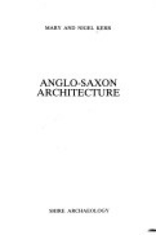 Cover of Anglo-Saxon Architecture