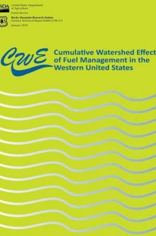 Cover of Cumulative Watershed Effects of Fuel Management in the Western United States