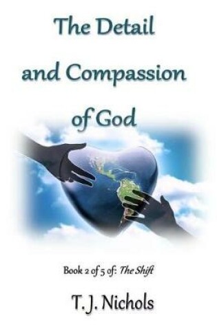Cover of The Detail and Compassion of God