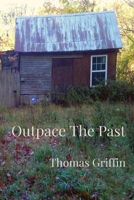 Book cover for Outpace The Past