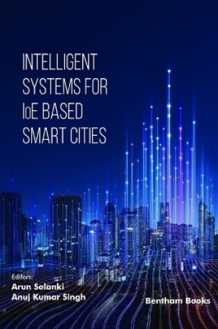 Cover of Intelligent Systems for IoE Based Smart Cities