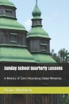 Book cover for Sunday School Quarterly Lessons