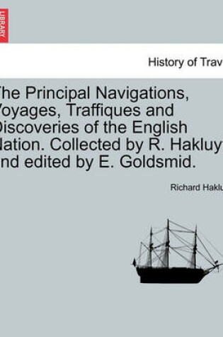 Cover of The Principal Navigations, Voyages, Traffiques and Discoveries of the English Nation. Collected by R. Hakluyt, and Edited by E. Goldsmid.
