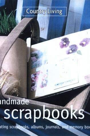 Cover of Country Living Handmade Scrapbooks