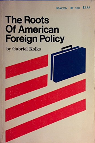 Book cover for Roots of American Foreign Policy