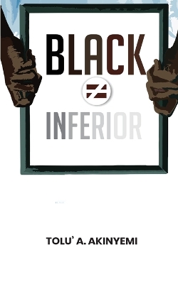 Book cover for Black Does Not Equal Inferior