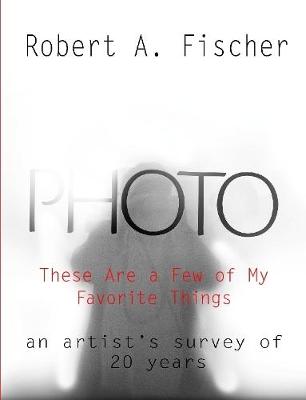 Book cover for PHOTO: These Are a Few of My Favorite Things