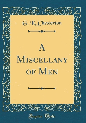 Book cover for A Miscellany of Men (Classic Reprint)
