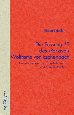 Book cover for Die Fassung *T des 'Parzival' Wolframs von Eschenbach