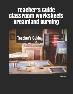 Book cover for Teacher's Guide Classroom Worksheets Dreamland Burning
