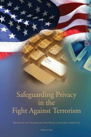 Cover of Safeguarding Privacy In The Fight Against Terrorism